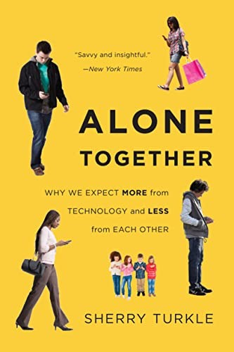 Alone together why - alone, together: