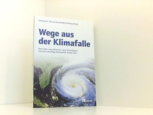 Wege aus der - klimafalle:, neue